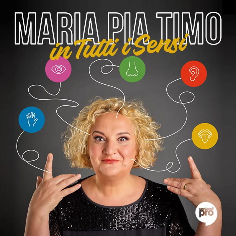 Locandina di In Tutti i Sensi, monologo comico di Maria Pia Timo