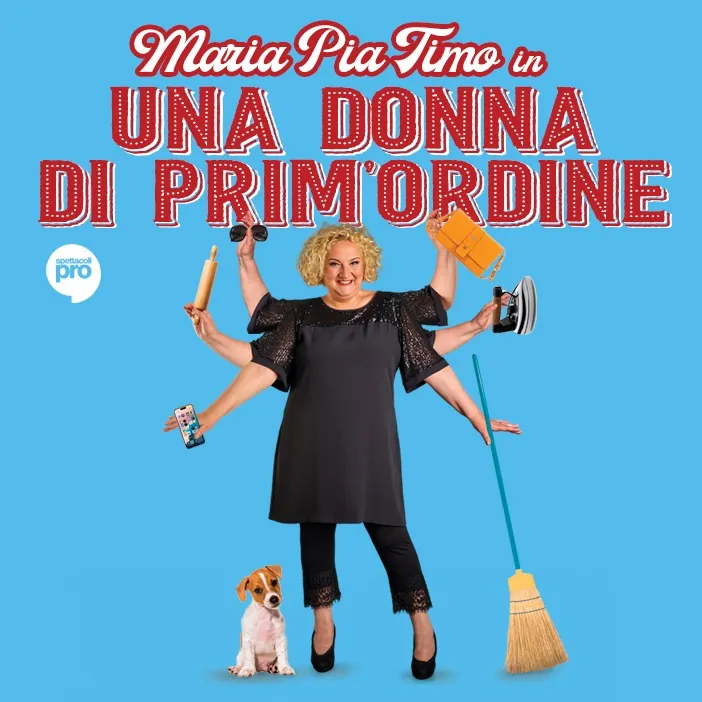 Locandina di Una donna di prim’ordine con Maria Pia Timo